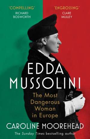 Edda Mussolini de Caroline Moorehead