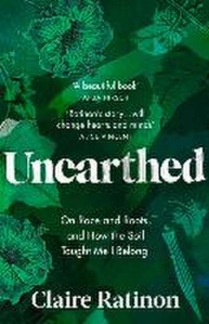 Unearthed de Claire Ratinon