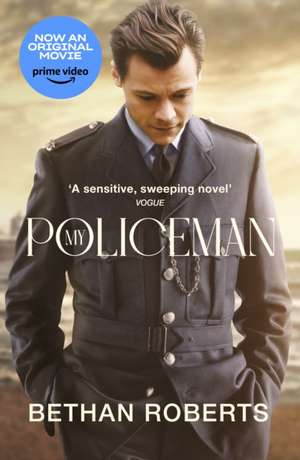 My Policeman. Tie-In de Bethan Roberts