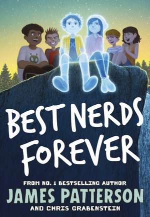 Patterson, J: Best Nerds Forever de James Patterson