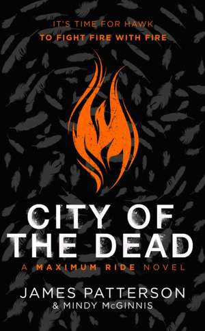 City of the Dead: A Maximum Ride Novel de James Patterson