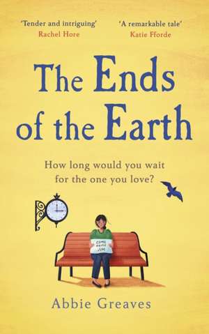 The Ends of the Earth de Abbie Greaves