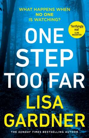 One Step Too Far de Lisa Gardner