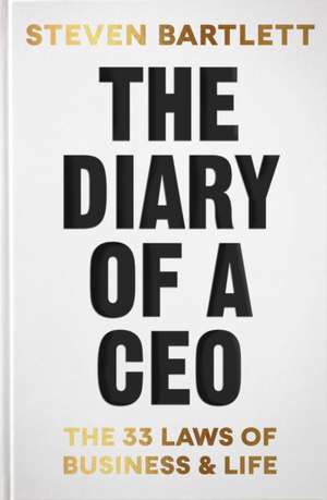 The Diary of a CEO de Steven Bartlett