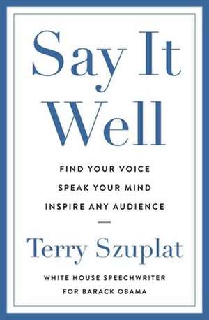 Say It Well de Terry Szuplat