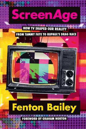 ScreenAge de Fenton Bailey