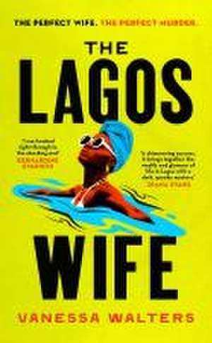 The Lagos Wife de Vanessa Walters