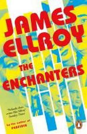 The Enchanters de James Ellroy