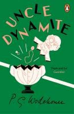 Uncle Dynamite de P. G. Wodehouse