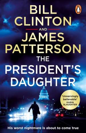 The President's Daughter de President Bill Clinton