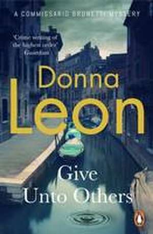 Give Unto Others de Donna Leon