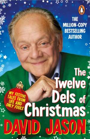 The Twelve Dels of Christmas de David Jason