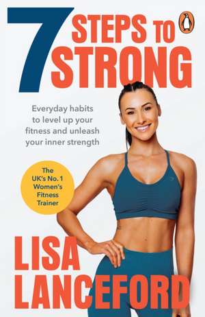 7 Steps to Strong de Lisa Lanceford