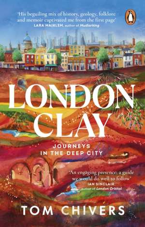 London Clay de Tom Chivers