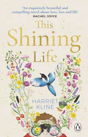 This Shining Life de Harriet Kline