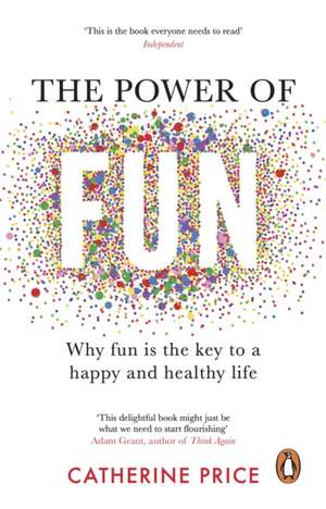 The Power of Fun de Catherine Price