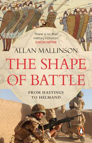 The Shape of Battle de Allan Mallinson