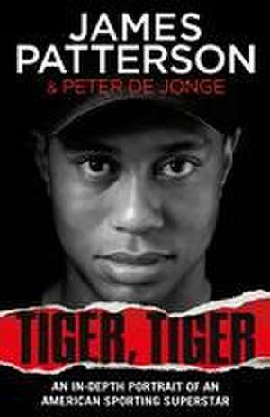 Tiger, Tiger de James Patterson