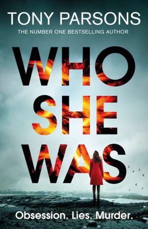 Who She Was de Tony Parsons