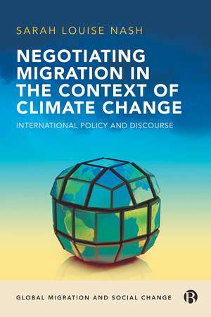 Negotiating Migration in the Context of Climate Change de Sarah Louise Nash