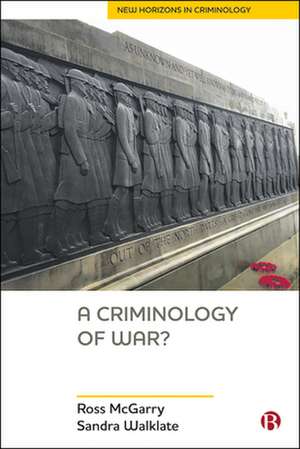 A Criminology of War? de Ross Mcgarry