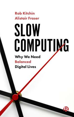 Slow Computing de Rob Kitchin