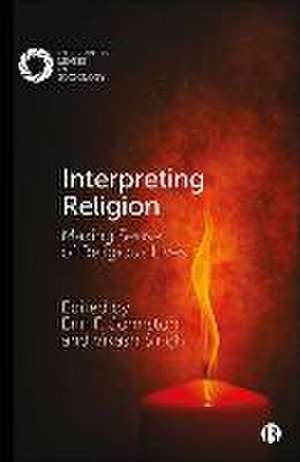 Interpreting Religion – Making Sense of Religious Lives de E Johnston