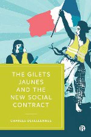 The Gilets Jaunes and the New Social Contract de C Devellennes