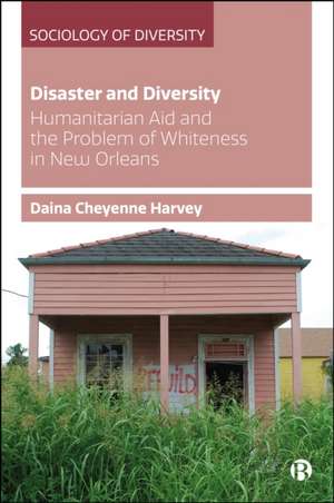Disaster and Diversity de Daina Cheyenne Harvey