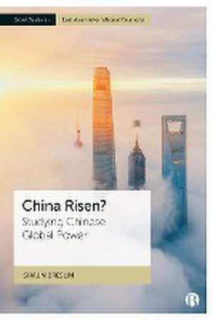 China Risen? – Studying Chinese Global Power de S Breslin