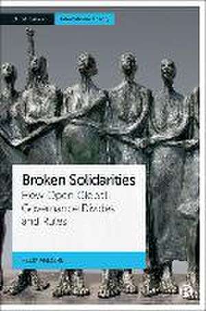 Broken Solidarities – How Open Global Governance D ivides and Rules de F Anderl