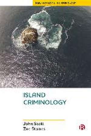 Island Criminology de J Scott