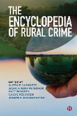 The Encyclopedia of Rural Crime de Alistair Harkness