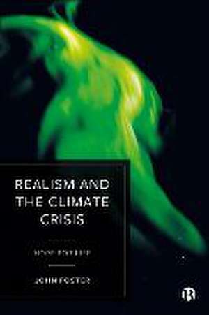 Realism and the Climate Crisis – Hope for Life de J Foster