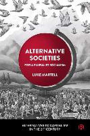 Alternative Societies de Luke Martell