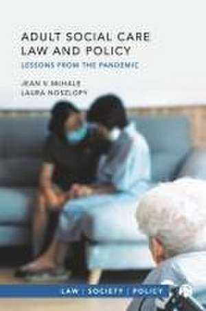 Adult Social Care Law and Policy – Lessons from th e Pandemic de Jean Mchale