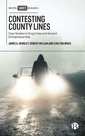Contesting County Lines de James A Densley