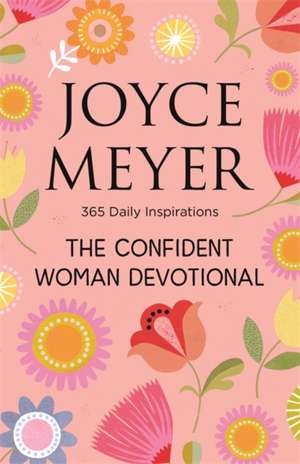 Meyer, J: Confident Woman Devotional de Joyce Meyer