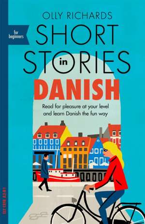 Short Stories in Danish for Beginners de Olly Richards