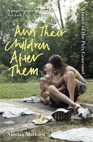 And Their Children After Them de Nicolas Mathieu