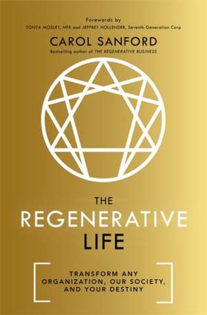 The Regenerative Life de Carol Sanford