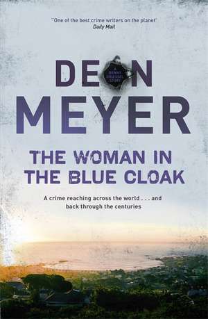 The Woman in the Blue Cloak de Deon Meyer