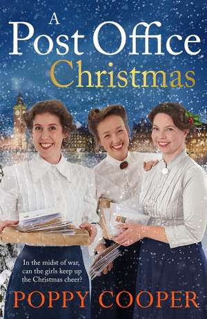 Post Office Christmas: ook Two in a lively, uplifting new WW1 saga series de Poppy Cooper