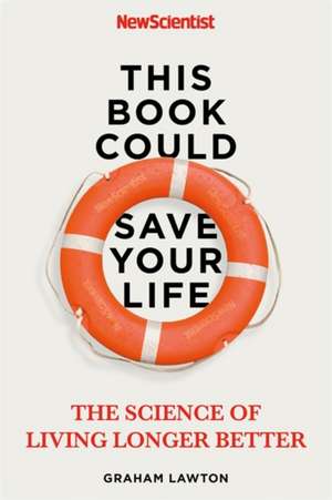 This Book Could Save Your Life de Graham Lawton