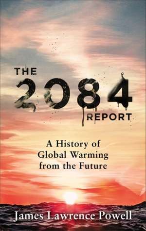 The 2084 Report de James Powell