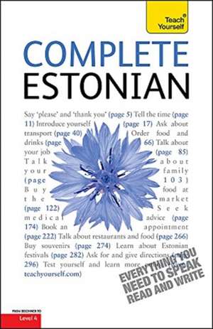 Complete Estonian Beginner to Intermediate Book and Audio Course de Leelo Kingisepp