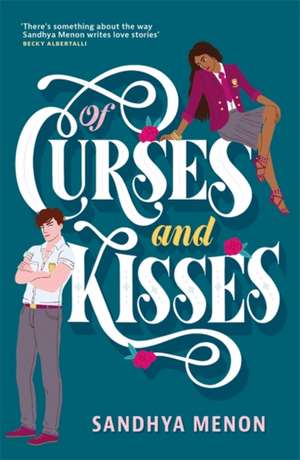 Of Curses and Kisses de Sandhya Menon