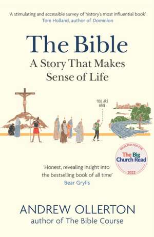 The Bible: A Story That Makes Sense of Life de Andrew Ollerton