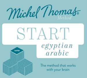 Wightwick, J: Start Egyptian Arabic New Edition (Learn Arabi de Michel Thomas