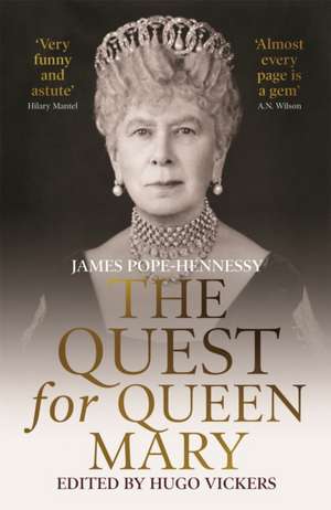 The Quest for Queen Mary de Hugo Vickers